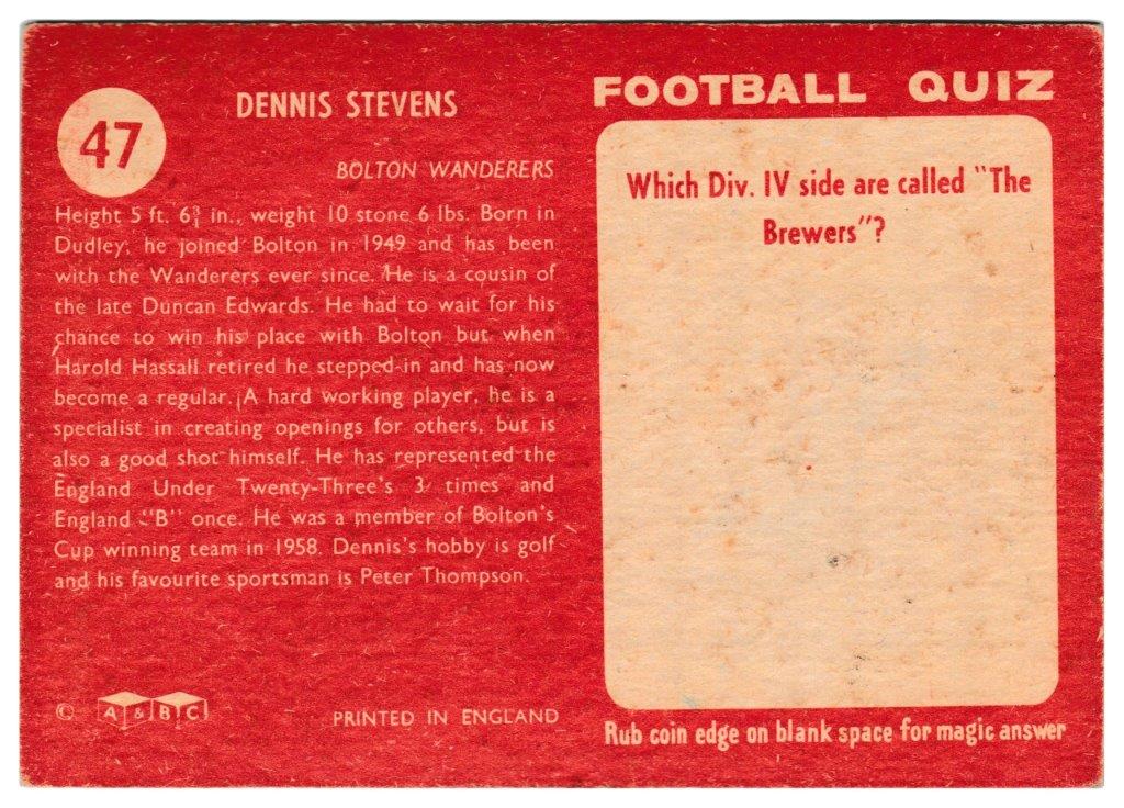 A&BC - 'Footballers (1959/60 - Series 1)' (1959) - Dennis Stevens (Bolton W) A&BC - 'Footballers (1959/60 - Series 1)' (1959) - Dennis Stevens (Bolton W)