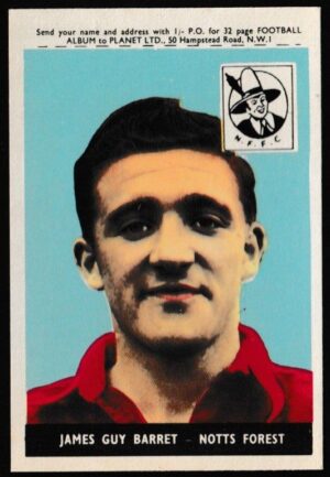 A&BC - 'Footballers (1958-59 S1.C)' (1958) - Card #2 - James Guy Barret (Notts Forest) A&BC - 'Footballers (1958-59 S1.C)' (1958) - Card #2 - James Guy Barret (Notts Forest)