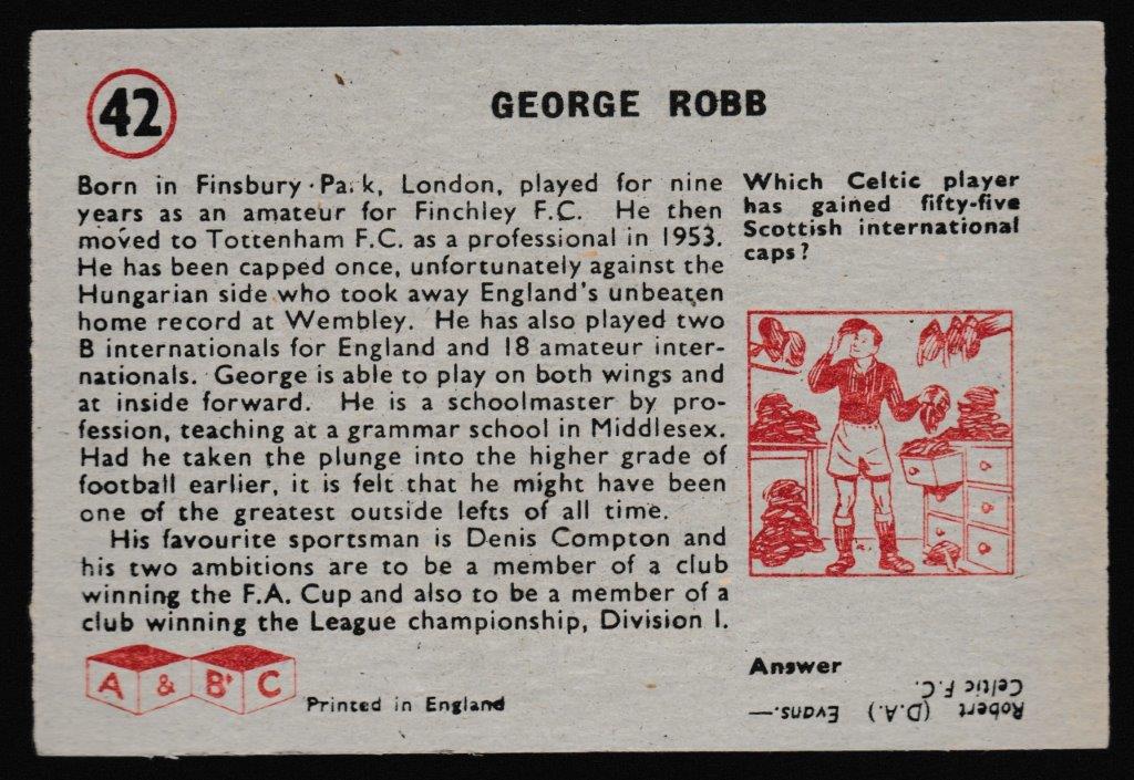 A&BC - 'Footballers (1958-59 S1.C)' (1958) - Card #42 - George Robb (Spurs) A&BC - 'Footballers (1958-59 S1.C)' (1958) - Card #42 - George Robb (Spurs)