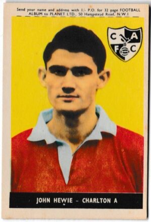 A&BC - 'Footballers 1958/59 Series 1 (Planet Ltd)' (1958) - Card #16 - John Hewie (Charlton Athletic)