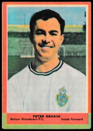 A&BC - 'Footballers (1964/65 - English Series 1) Card #30 - Peter Deakin (Bolton W.)