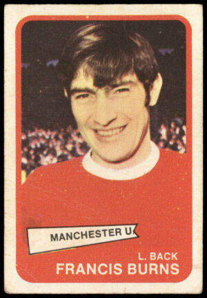 A&BC - 'Footballers 1968/69 S1' (1968) - Francis Burns (Manchester United)