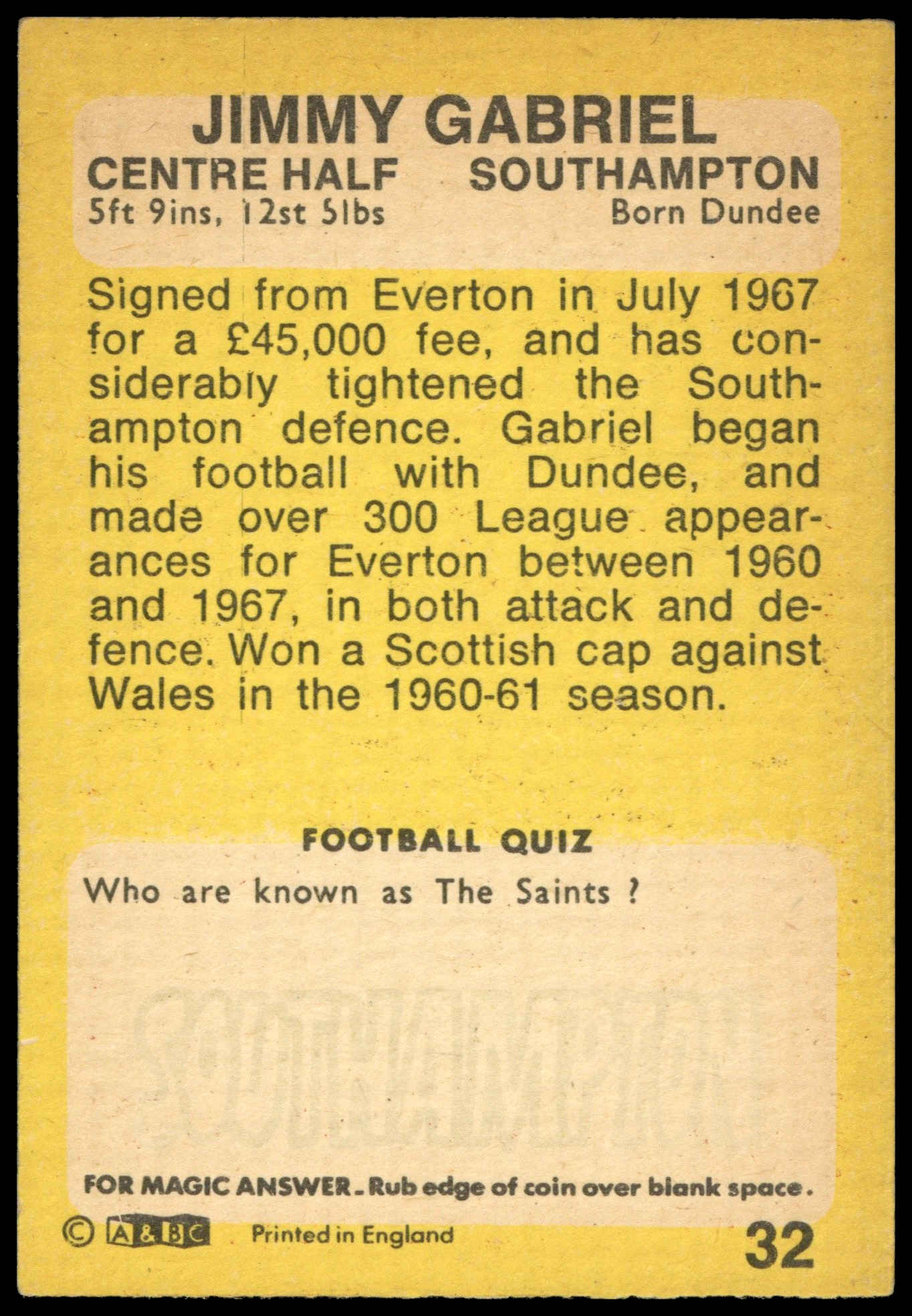 A&BC - 'Footballers 1968/69 S1' (1968) - Jimmy Gabriel (Southampton) A&BC - 'Footballers 1968/69 S1' (1968) - Jimmy Gabriel (Southampton)