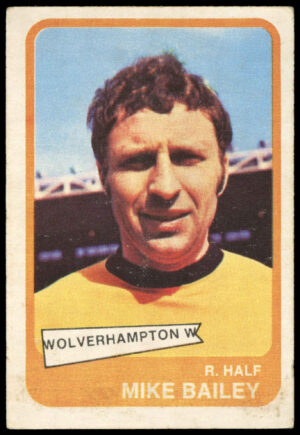 A&BC - 'Footballers 1968/69 S1' (1968) - Mike Bailey (Wolverhampton Wanderers)