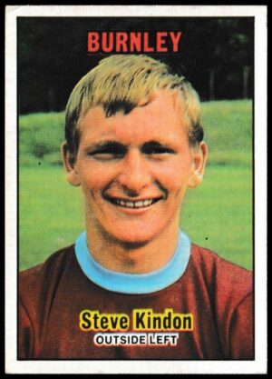 A&BC - 'Footballers (1970/71 - English Series 1)' - Card #1 - Steve Kindon (Burnley)