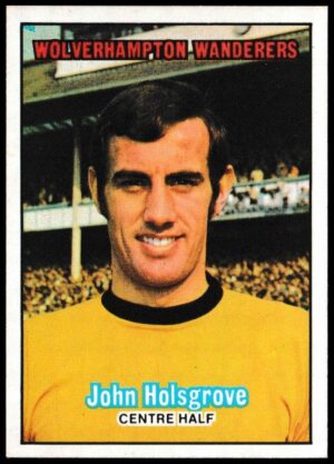 A&BC - 'Footballers (1970/71 - English Series 1)' - Card #18 - John Holsgrove (Wolves)