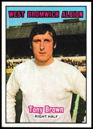 A&BC - 'Footballers (1970/71 - English Series 1)' - Card #77 - Tony Brown (West Brom)