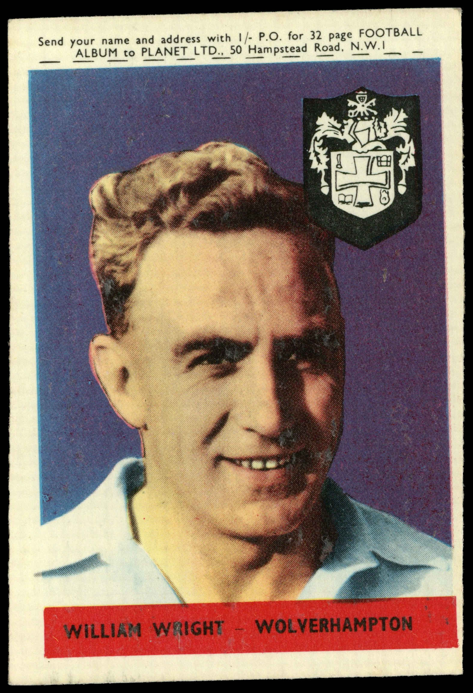 A&BC - 'Footballers (1958/59 Planet)' (1958) - William Wright (Wolves) A&BC - 'Footballers (1958/59 Planet)' (1958) - William Wright (Wolves)