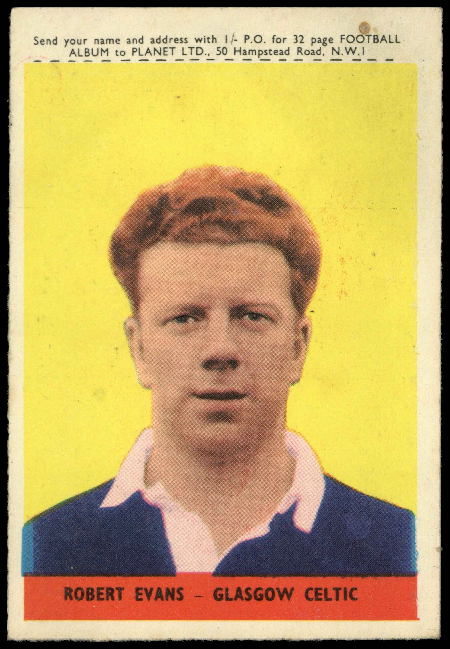 A&BC - 'Footballers (1958/59 Planet)' (1958) - Robert Evans (Celtic) A&BC - 'Footballers (1958/59 Planet)' (1958) - Robert Evans (Celtic)