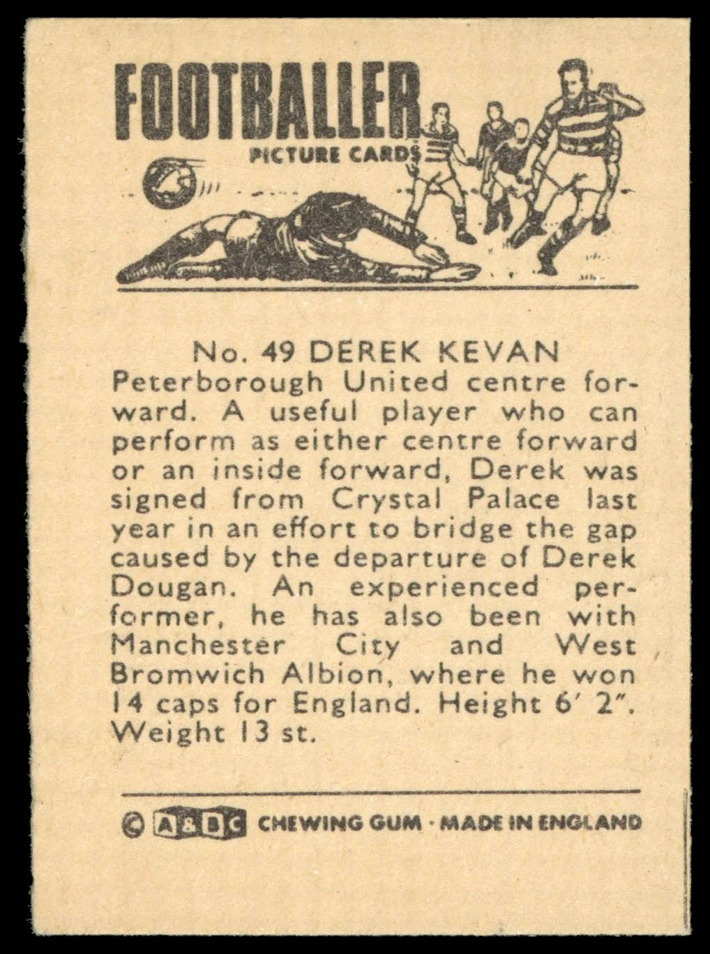 A&BC - 'Footballers 1966 S1' #49 - Derek Kevan (Peterborough United) (1966) A&BC - 'Footballers 1966 S1' #49 - Derek Kevan (Peterborough United) (1966)