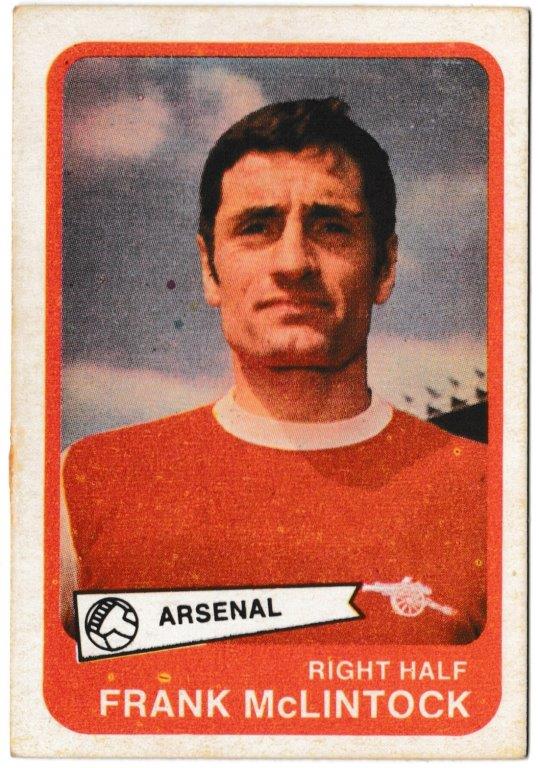 A&BC - 'Footballers (1968/69 - English Series 1)' (1968) - Card #10 - Frank McLintock (Arsenal) A&BC - 'Footballers (1968/69 - English Series 1)' (1968) - Card #10 - Frank McLintock (Arsenal)