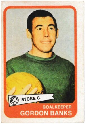 A&BC - 'Footballers (1968/69 - English Series 1)' (1968) - Card #26 - Gordon Banks (Stoke City)