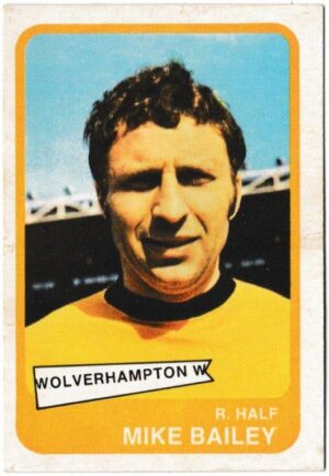 A&BC - 'Footballers (1968/69 - English Series 1)' (1968) - Card #48 - Mike Bailey (Wolverhampton Wanderers)