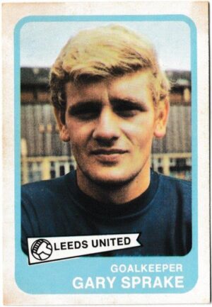 A&BC - 'Footballers (1968/69 - English Series 2)' (1968) - Card #72 - Gary Sprake (Leeds United)