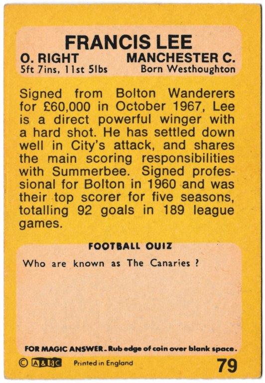 A&BC - 'Footballers (1968/69 - English Series 2)' (1968) - Card #79 - Francis Lee (Manchester City) A&BC - 'Footballers (1968/69 - English Series 2)' (1968) - Card #79 - Francis Lee (Manchester City)