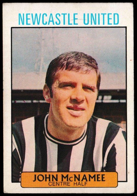 A&BC - 'Footballers (1971/72 - English Series 1)' (1971) - Card #103 - John McNamee (Newcastle Utd) A&BC - 'Footballers (1971/72 - English Series 1)' (1971) - Card #103 - John McNamee (Newcastle Utd)