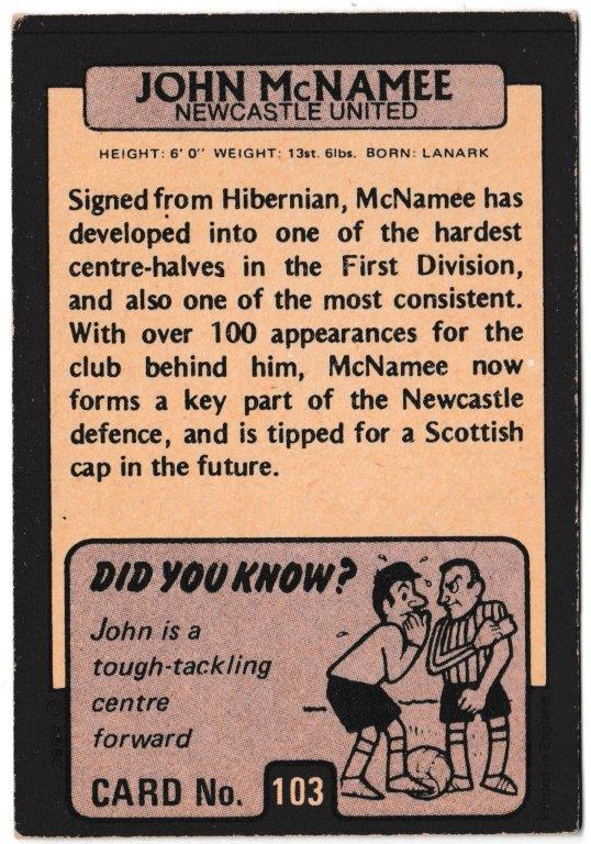 A&BC - 'Footballers (1971/72 - English Series 1)' (1971) - Card #103 - John McNamee (Newcastle Utd) A&BC - 'Footballers (1971/72 - English Series 1)' (1971) - Card #103 - John McNamee (Newcastle Utd)