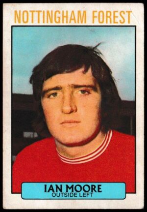 A&BC - 'Footballers (1971/72 - English Series 1)' (1971) - Card #22 - Ian Moore (Notts Forest) A&BC - 'Footballers (1971/72 - English Series 1)' (1971) - Card #22 - Ian Moore (Notts Forest)