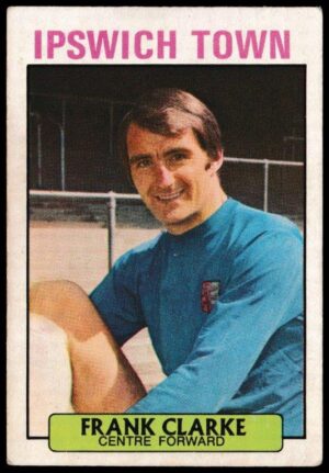 A&BC - 'Footballers (1971/72 - English Series 1)' (1971) - Card #28 - Frank Clarke (Ipswich Town)
