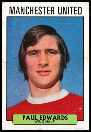 A&BC - 'Footballers (1971/72 - English Series 1)' (1971) - Card #52 - Paul Edwards (Man Utd)