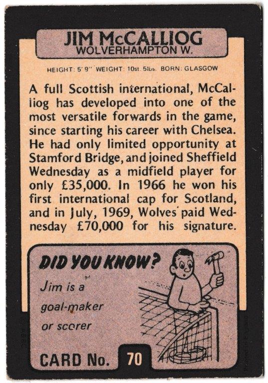 A&BC - 'Footballers (1971/72 - English Series 1)' (1971) - Card #70 - Jim McCalliog (Wolves) A&BC - 'Footballers (1971/72 - English Series 1)' (1971) - Card #70 - Jim McCalliog (Wolves)