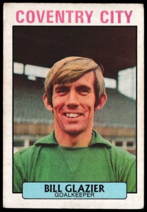 A&BC - 'Footballers (1971/72 - English Series 1)' (1971) - Card #81 - Bill Glazier (Coventry City)