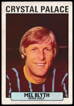 A&BC - 'Footballers (1971/72 - English Series 1)' (1971) - Card #91 - Mel Blyth (Crystal Palace)