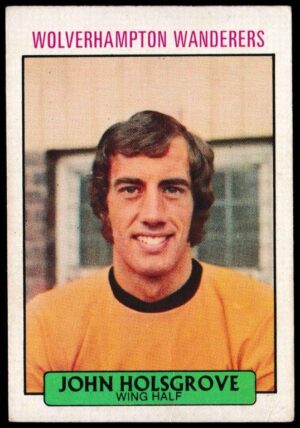 A&BC - 'Footballers (1971/72 - English Series 1)' (1971) - Card #95 - John Holsgrove (Wolves)
