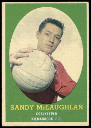 A&BC - Sandy McLaughlan (Kilmarnock) - 'Footballers (1963 Scottish)' - (1963) A&BC - Sandy McLaughlan (Kilmarnock) - 'Footballers (1963 Scottish)' - (1963)