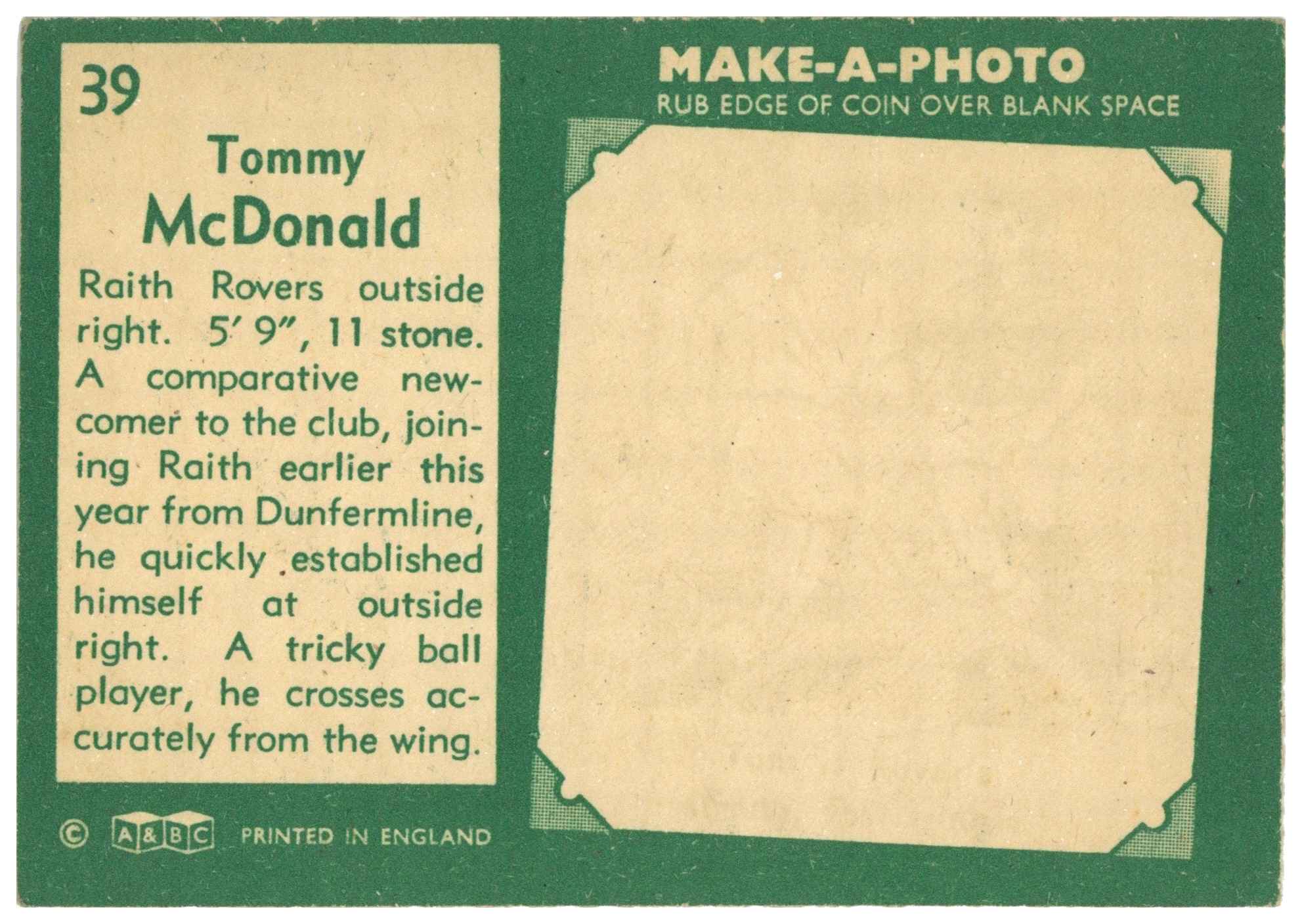 A&BC - Tommy McDonald (Raith Rovers) - 'Footballers (1963 Scottish)' - (1963) A&BC - Tommy McDonald (Raith Rovers) - 'Footballers (1963 Scottish)' - (1963)