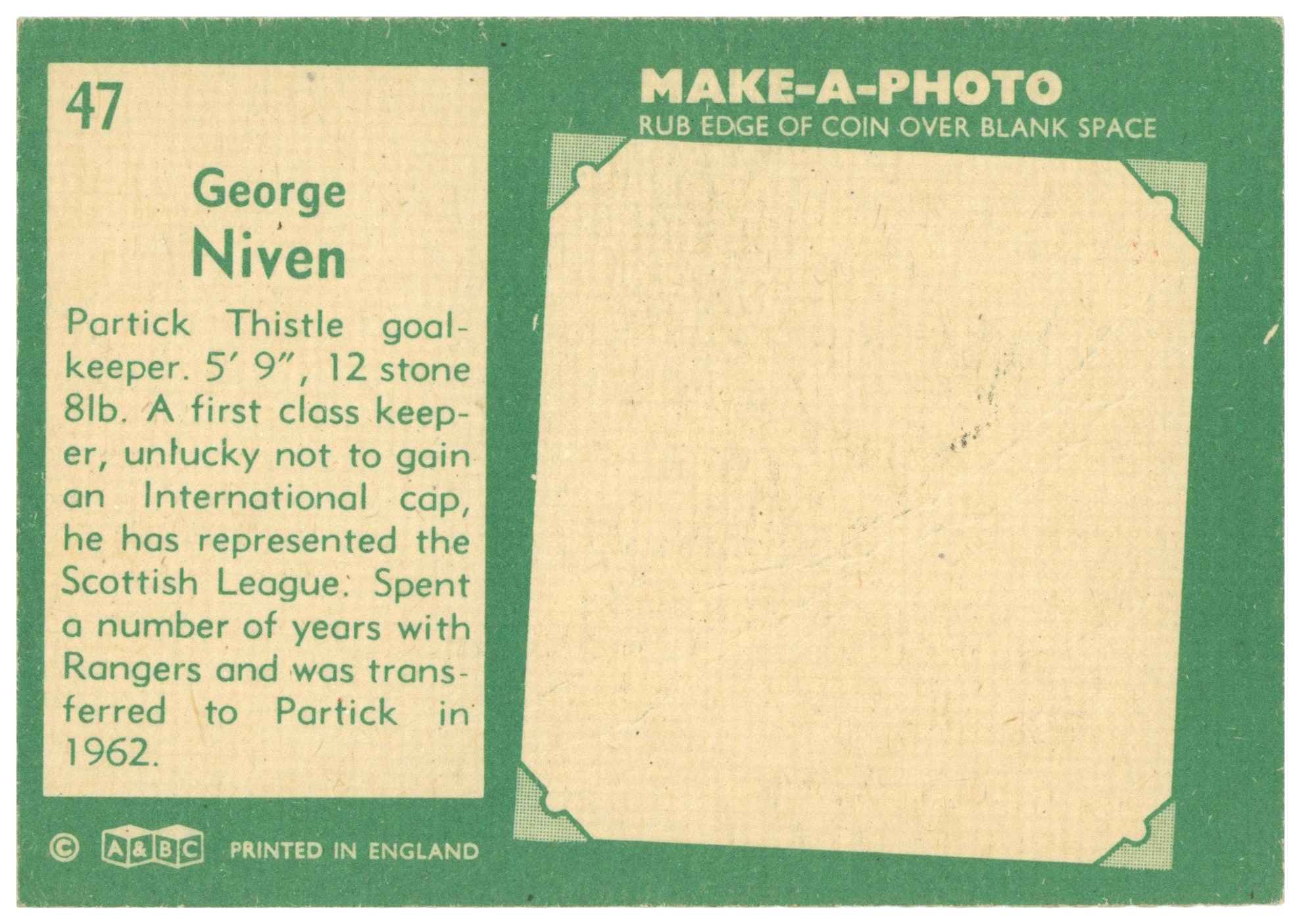 A&BC - George Niven (Partick Thistle) - 'Footballers (1963 Scottish)' - (1963) A&BC - George Niven (Partick Thistle) - 'Footballers (1963 Scottish)' - (1963)