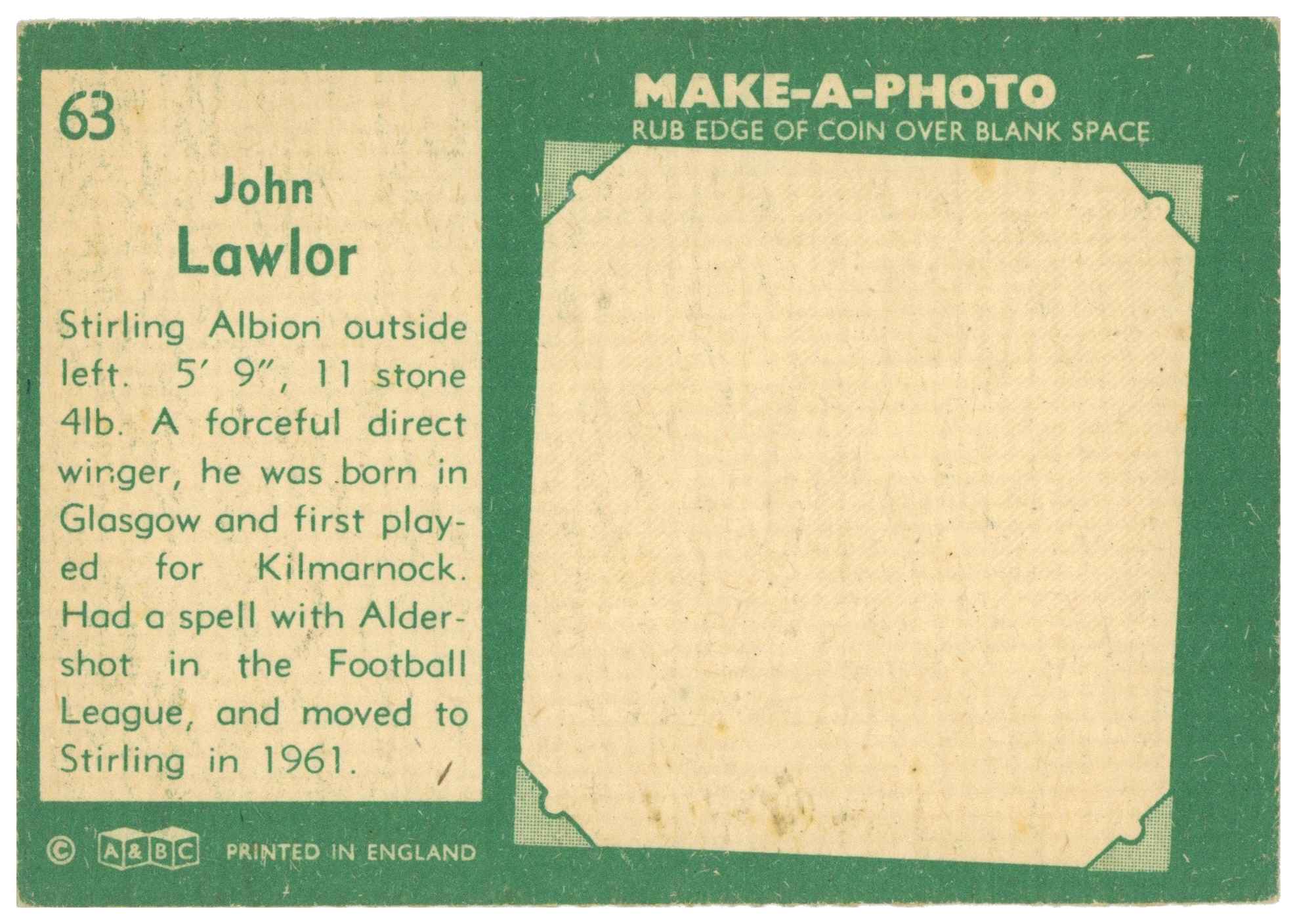 A&BC - John Lawlor (Stirling Albion) - 'Footballers (1963 Scottish)' - (1963) A&BC - John Lawlor (Stirling Albion) - 'Footballers (1963 Scottish)' - (1963)