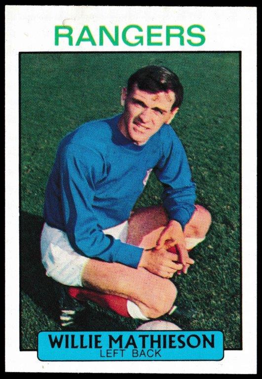 A&BC - 'Footballers (1971/72 - Scottish Series 1)' (1971) - Willie Mathieson (Rangers) A&BC - 'Footballers (1971/72 - Scottish Series 1)' (1971) - Willie Mathieson (Rangers)