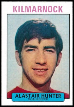 A&BC - 'Footballers (1971/72 - Scottish Series 1)' (1971) - Alastair Hunter (Kilmarnock) A&BC - 'Footballers (1971/72 - Scottish Series 1)' (1971) - Alastair Hunter (Kilmarnock)