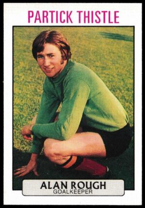A&BC - 'Footballers (1971/72 - Scottish Series 1)' (1971) - Alan Rough (Partick Thistle)