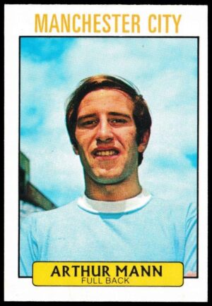 A&BC - 'Footballers (1971/72 - Scottish Series 1)' (1971) - Arthur Mann (Manchester City)