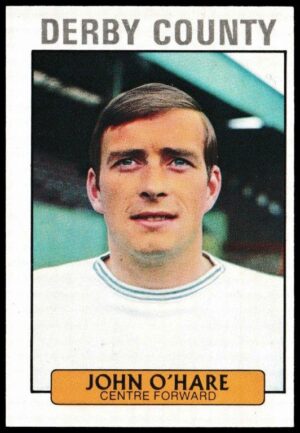 A&BC - 'Footballers (1971/72 - Scottish Series 1)' (1971) - John O'Hare (Derby County) A&BC - 'Footballers (1971/72 - Scottish Series 1)' (1971) - John O'Hare (Derby County)