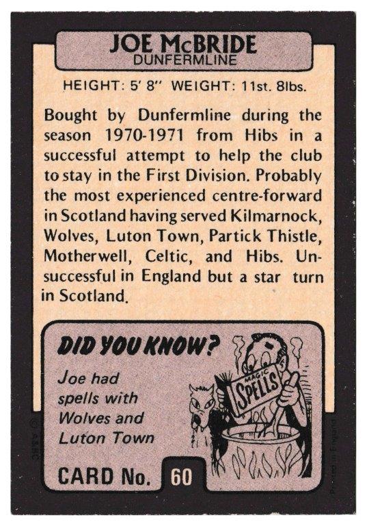 A&BC - 'Footballers (1971/72 - Scottish Series 1)' (1971) - Joe McBride (Dunfermline) A&BC - 'Footballers (1971/72 - Scottish Series 1)' (1971) - Joe McBride (Dunfermline)