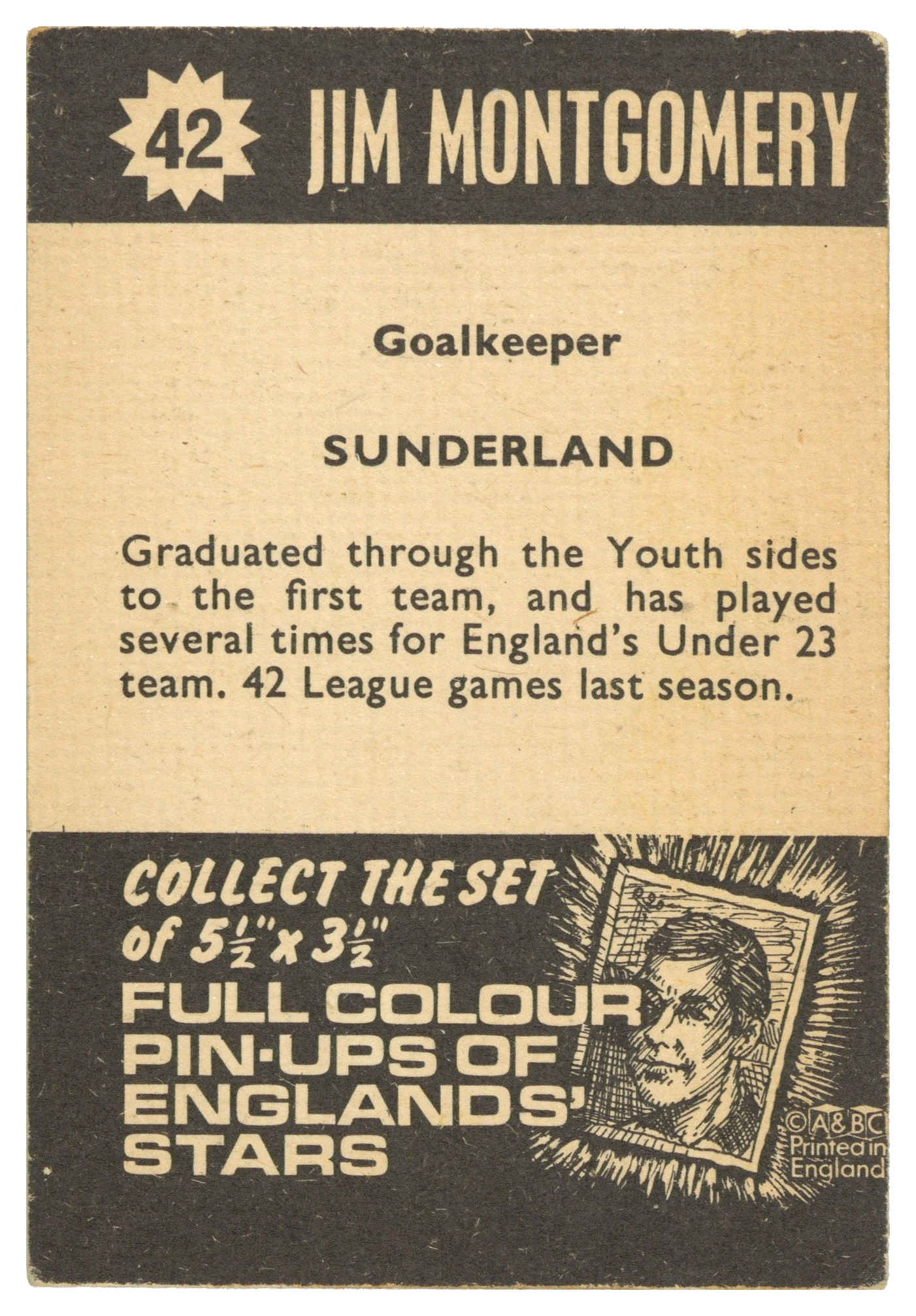 A&BC - 'Football Star Players' (1967) - Jim Montgomery (Sunderland) A&BC - 'Football Star Players' (1967) - Jim Montgomery (Sunderland)