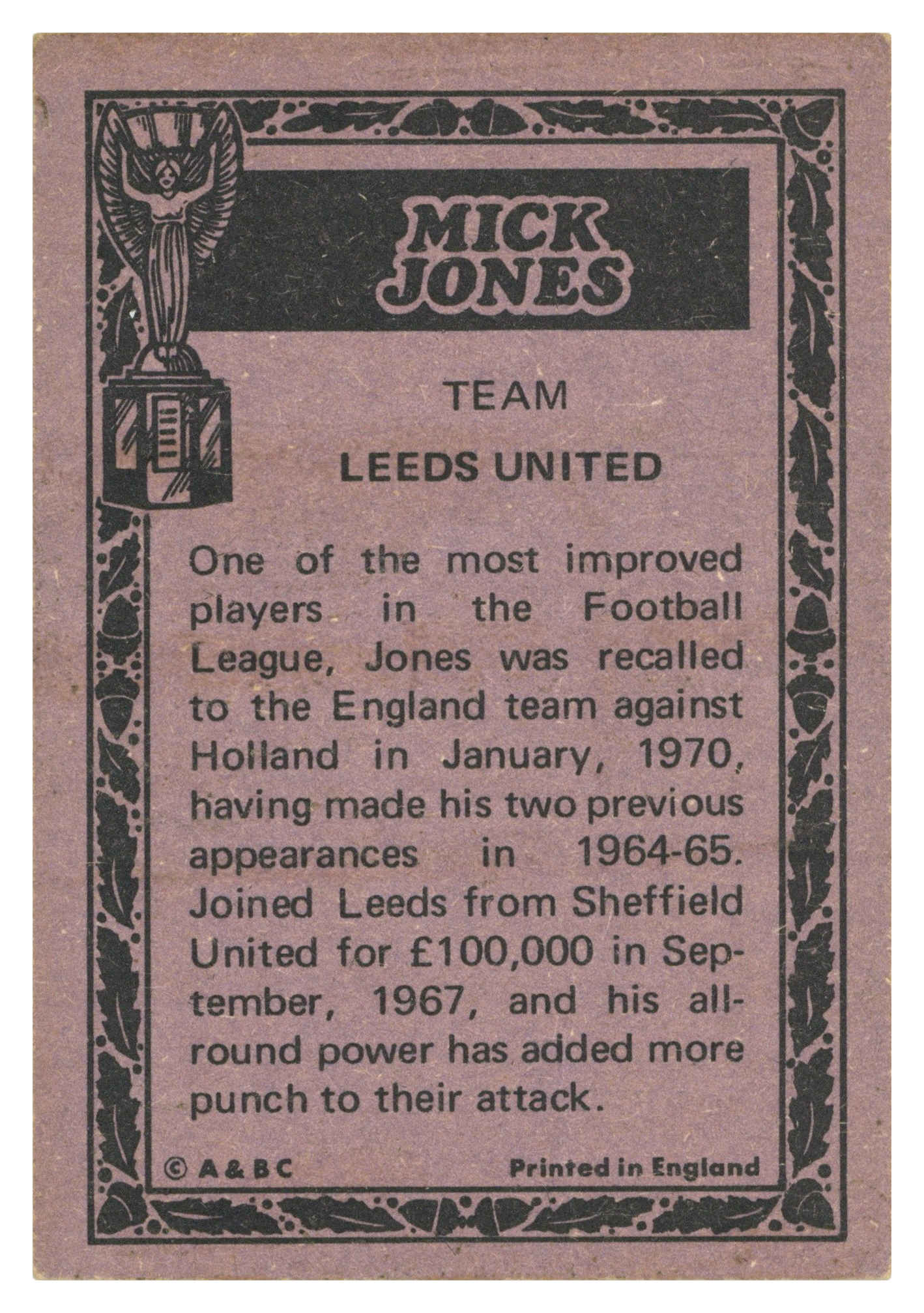 A&BC - 'World Cup Footballers' (1970) - Mick Jones (Leeds United) A&BC - 'World Cup Footballers' (1970) - Mick Jones (Leeds United)