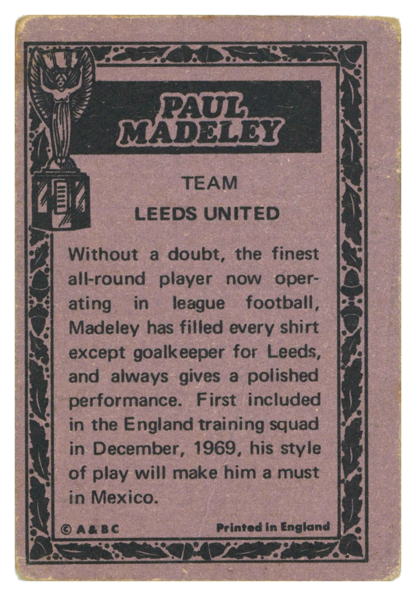 A&BC - 'World Cup Footballers' (1970) - Paul Madeley (Leeds United) A&BC - 'World Cup Footballers' (1970) - Paul Madeley (Leeds United)