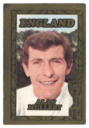 A&BC - 'World Cup Footballers' (1970) - Alan Mullery (Tottenham Hotspur)