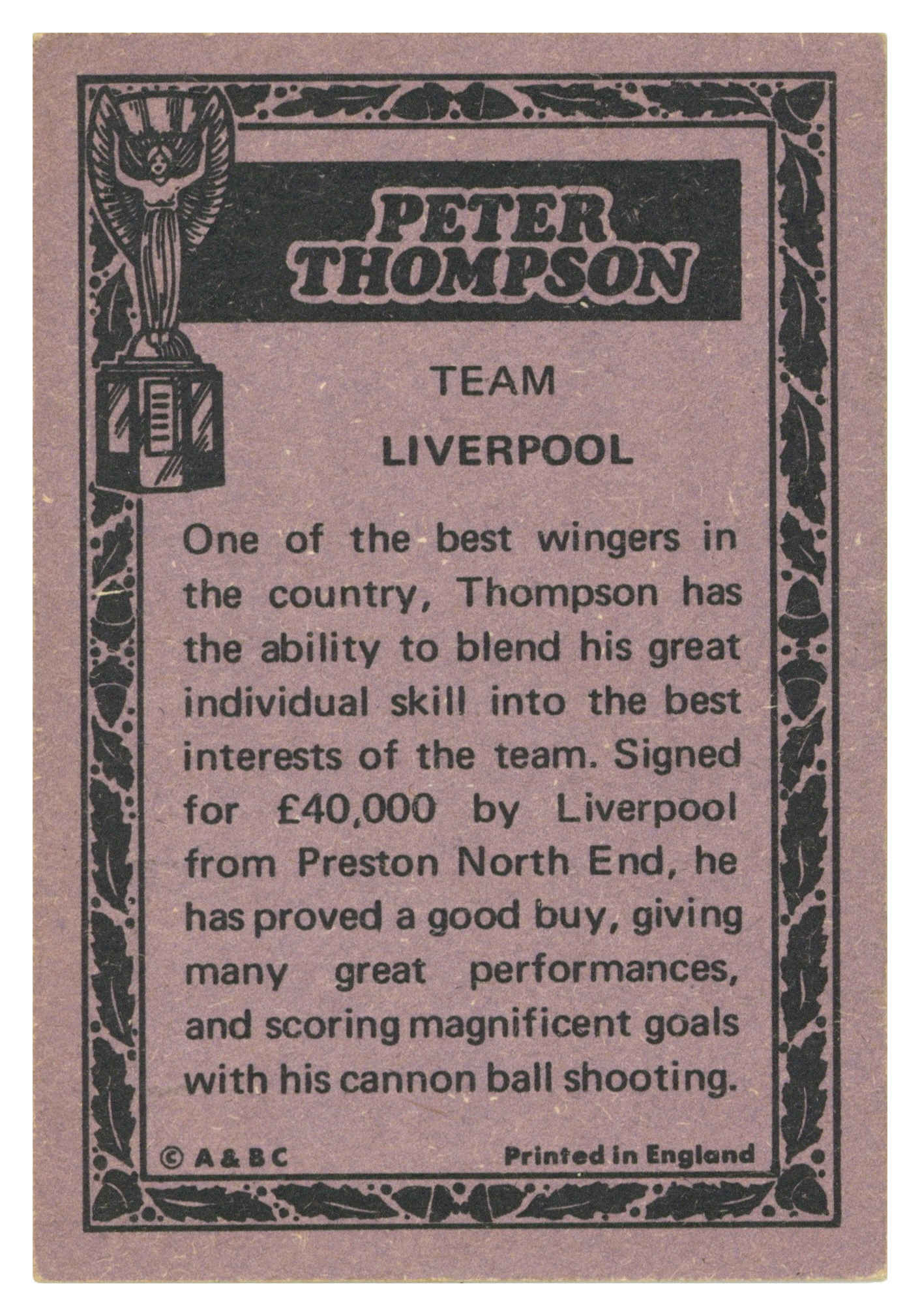 A&BC - 'World Cup Footballers' (1970) - Peter Thompson (Liverpool) A&BC - 'World Cup Footballers' (1970) - Peter Thompson (Liverpool)