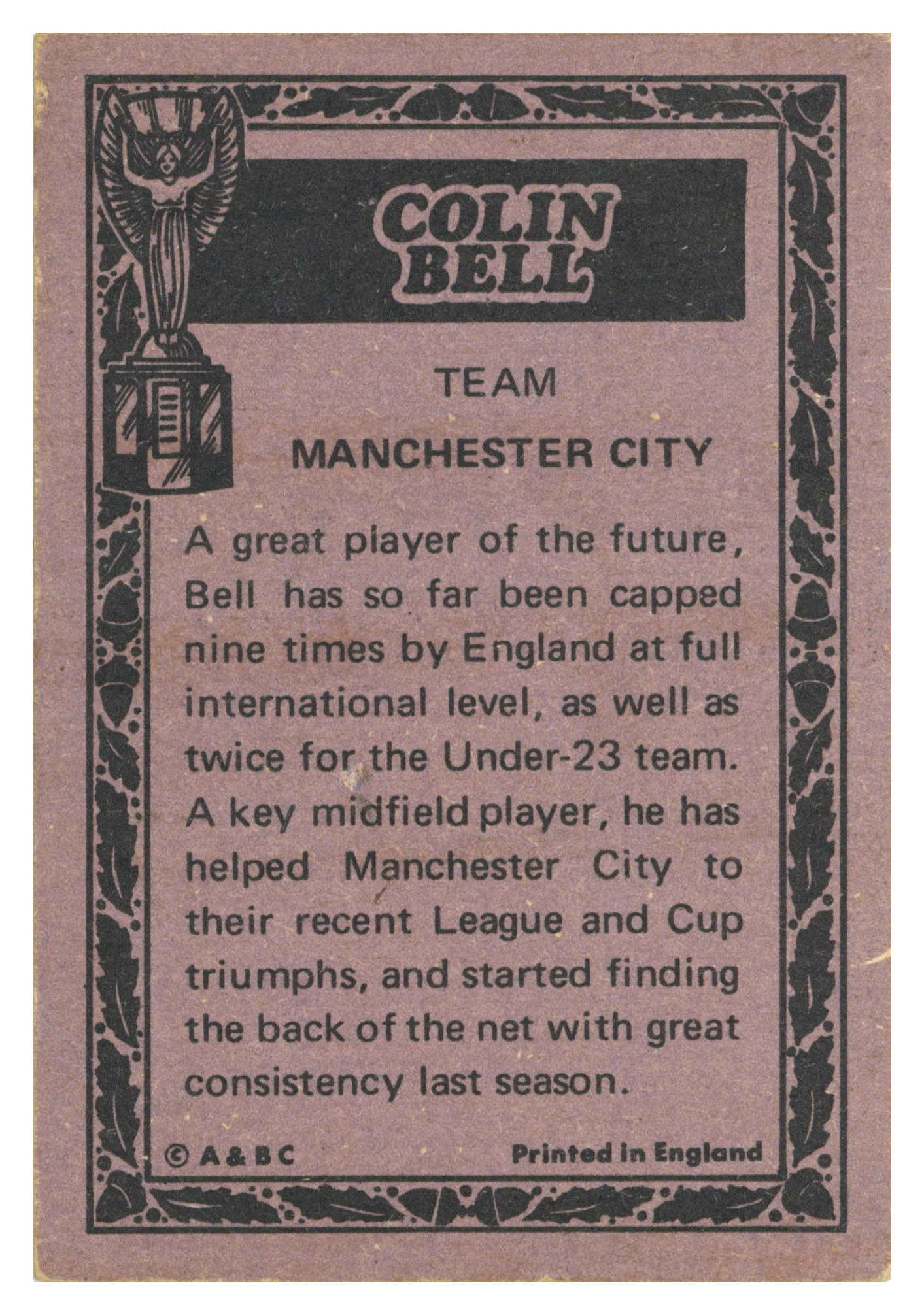 A&BC - 'World Cup Footballers' (1970) - Colin Bell (Manchester City) A&BC - 'World Cup Footballers' (1970) - Colin Bell (Manchester City)