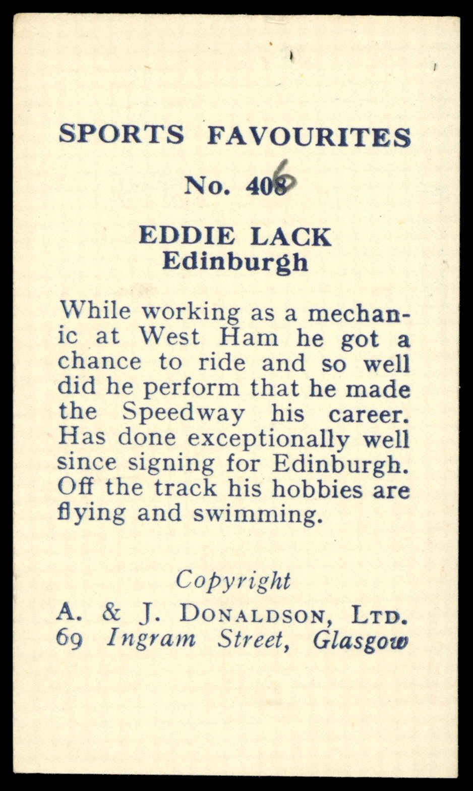 A&J Donaldson - 'Sports Favourites Speedway' (1950) - Eddie Lack (Edinburgh) A&J Donaldson - 'Sports Favourites Speedway' (1950) - Eddie Lack (Edinburgh)