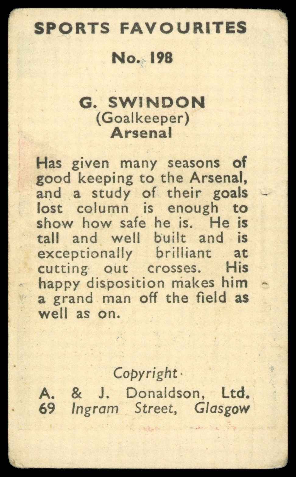 A&J Donaldson - 'Sports Favourites' (1948) - G. Swindon (Arsenal) A&J Donaldson - 'Sports Favourites' (1948) - G. Swindon (Arsenal)