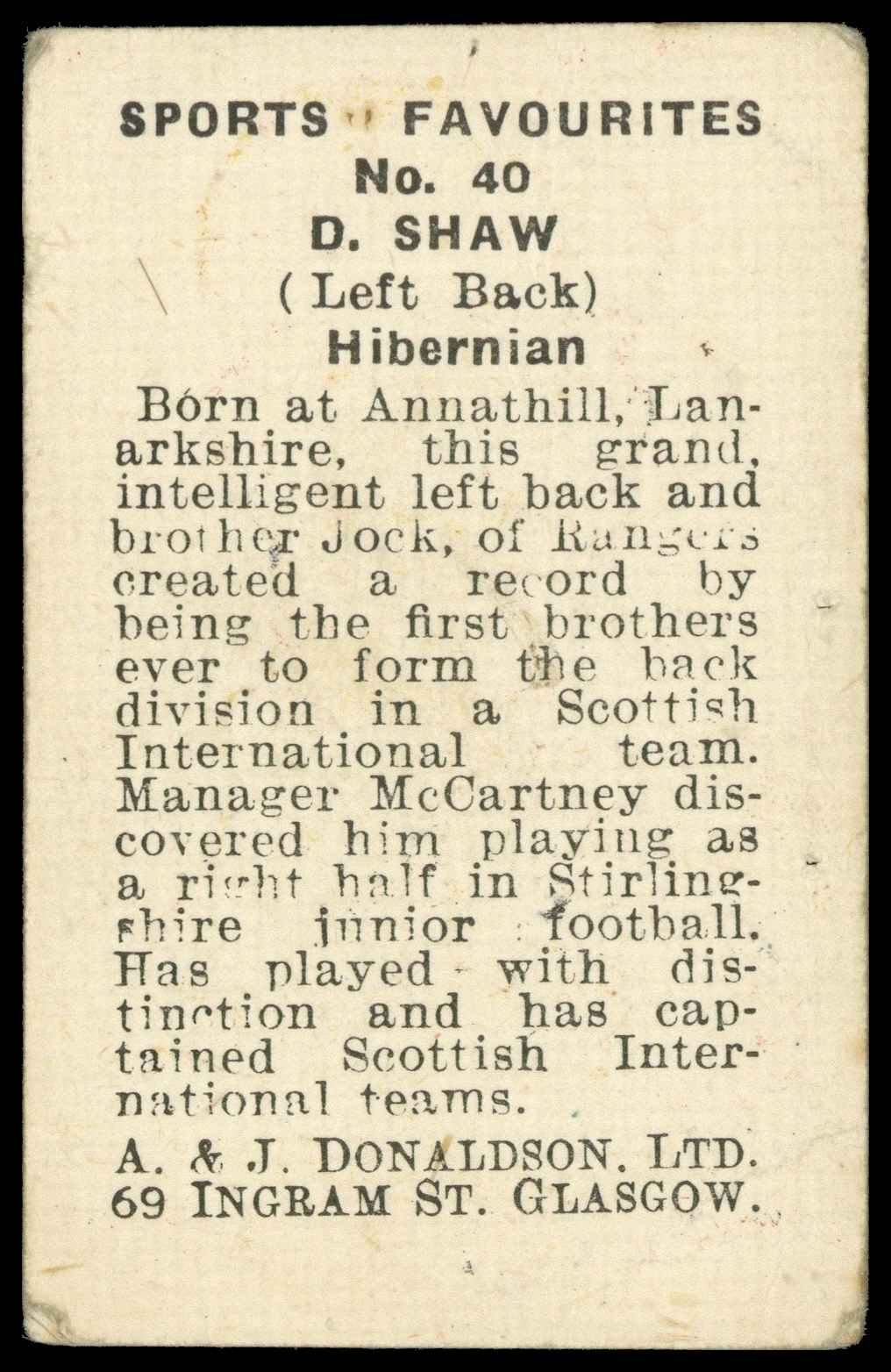 A&J Donaldson - 'Sports Favourites (Big Heads)' (1948) - D. Shaw (Hibernian) A&J Donaldson - 'Sports Favourites (Big Heads)' (1948) - D. Shaw (Hibernian)