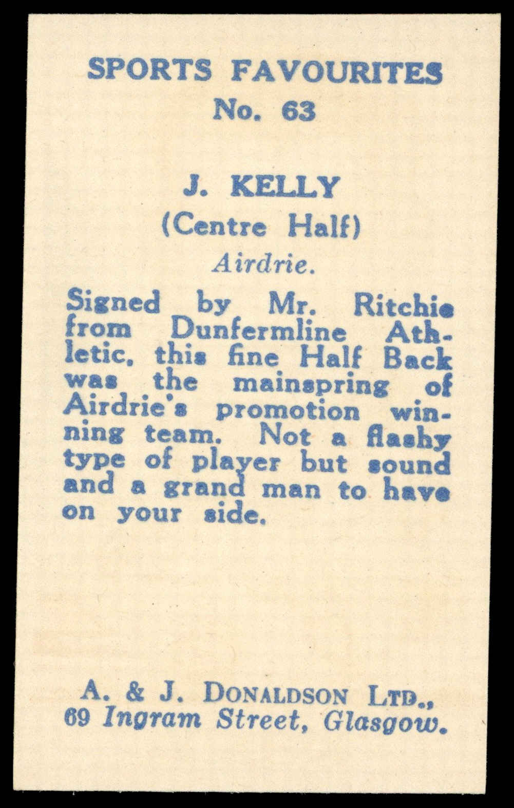 A&J Donaldson - 'Sports Favourites (Big Heads)' (1948) - #63 - J. Kelly (Airdrie) A&J Donaldson - 'Sports Favourites (Big Heads)' (1948) - #63 - J. Kelly (Airdrie)