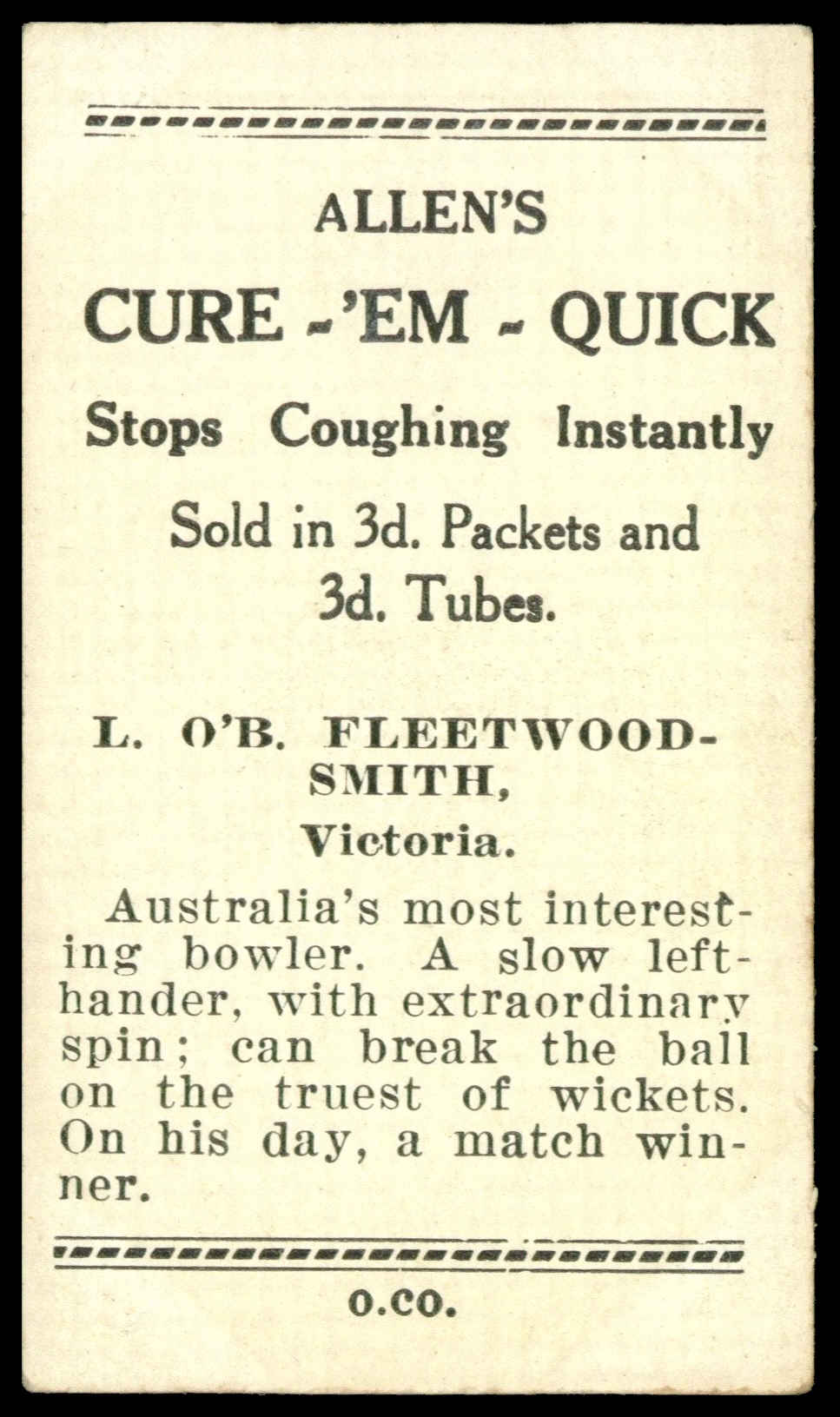 Allen's - 'Cricketers (Cure Em Quick)' (1938) - L.O'B. Fleetwood-Smith (Victoria) Allen's - 'Cricketers (Cure Em Quick)' (1938) - L.O'B. Fleetwood-Smith (Victoria)