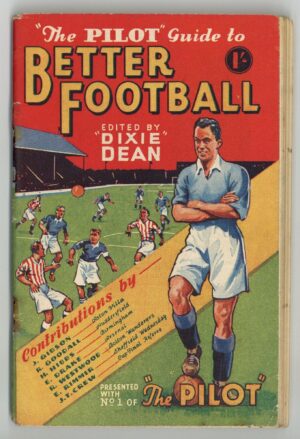 Amalgamated Press - 'The Pilot Guide to Better Football' (1935)